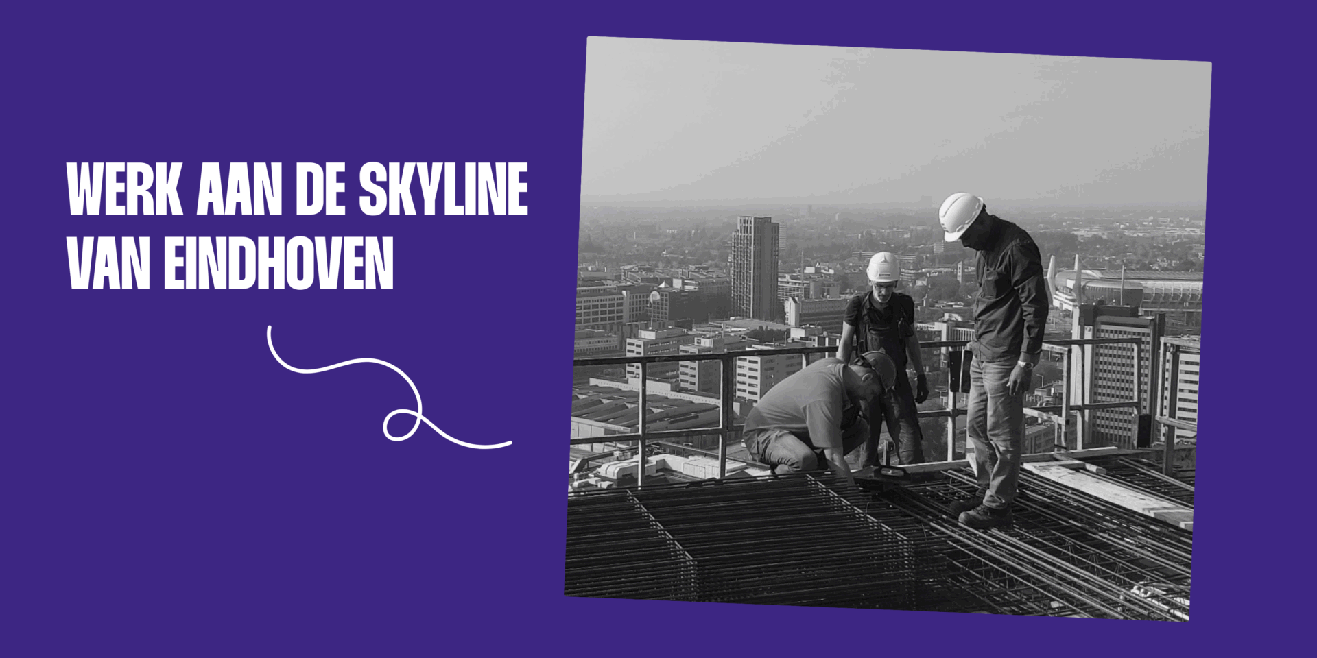 Kom werken aan de skyline van eindhoven als toezichthouder bouw